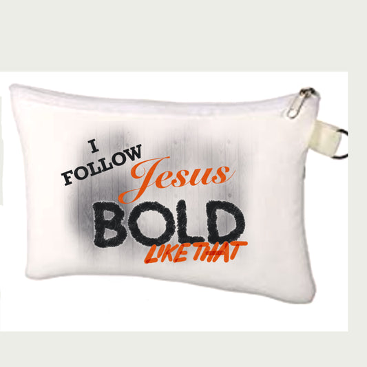 I Follow Jesus Bold Like That