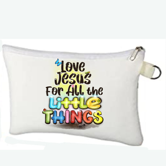 Love Jesus For All The Little Things