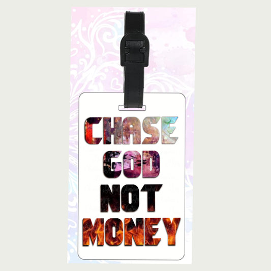 Chase God Not Money