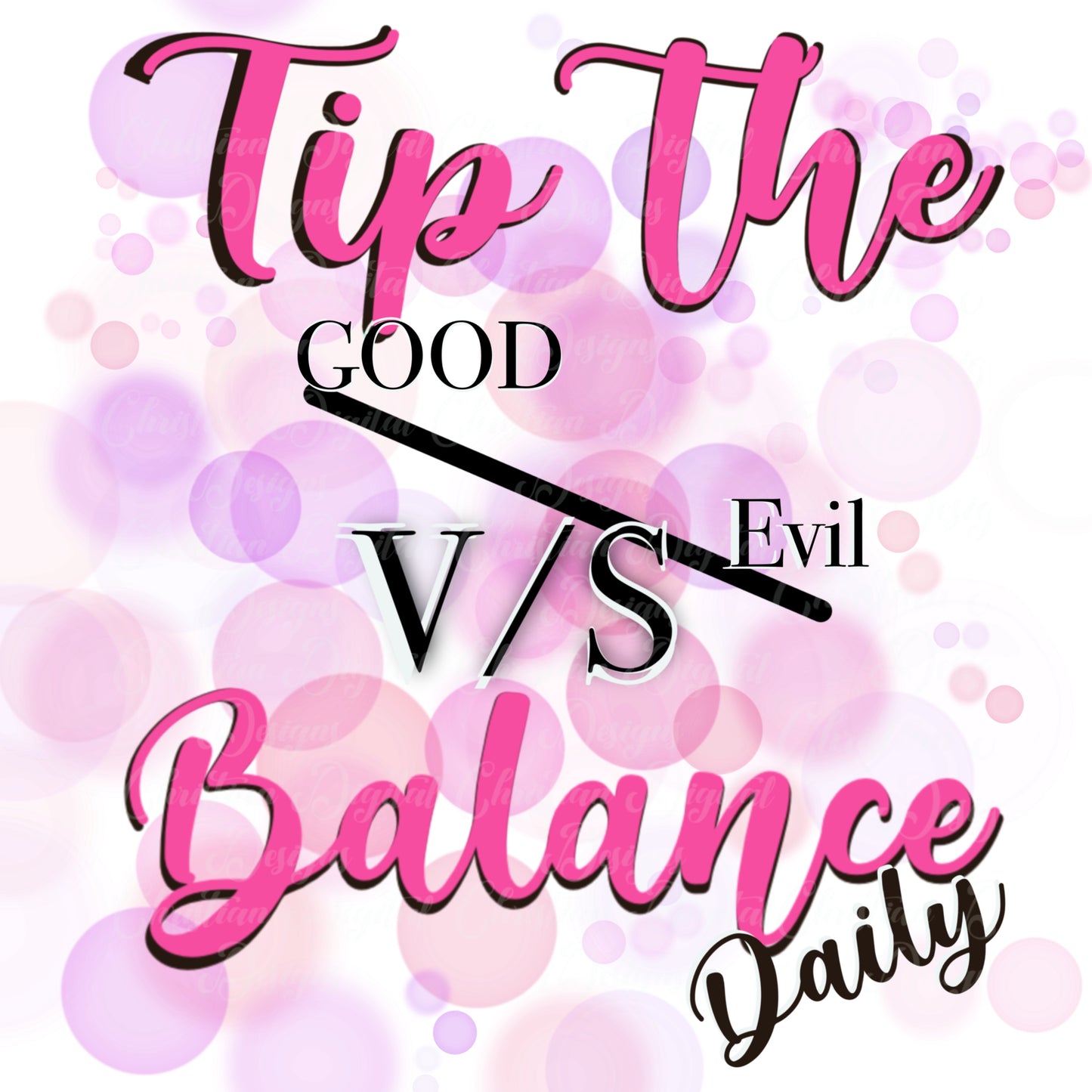 Tip The Balance Daily Good v/s Evil