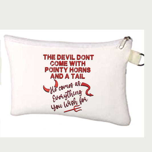 The Devil Don’t Come With Pointy Horns & A Tail He Comes As Everything You Wish For