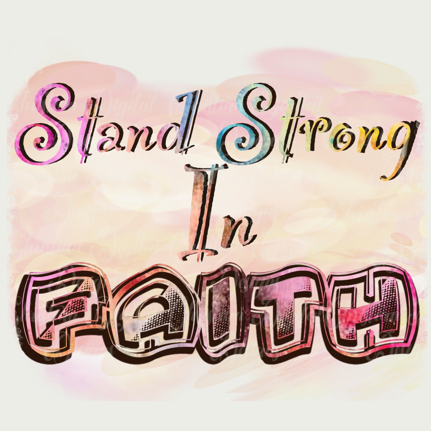 Stand Strong In Faith