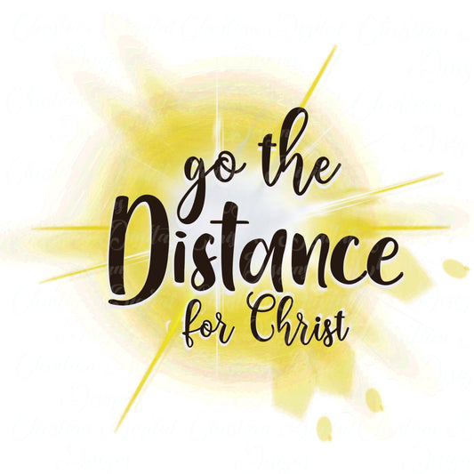 Go The Distance For Christ