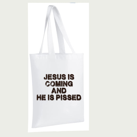 Jesus Is Coming & He Is Pissed