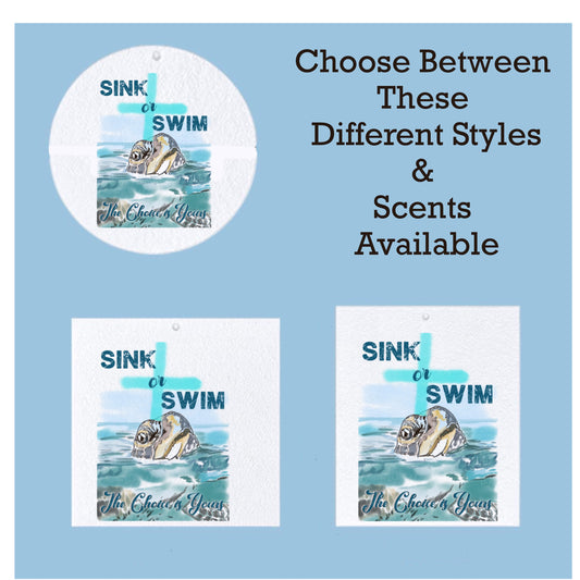 Sink or Swim, The Choice is Yours