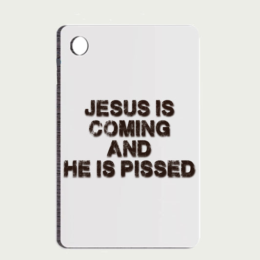 Jesus Is Coming & He Is Pissed