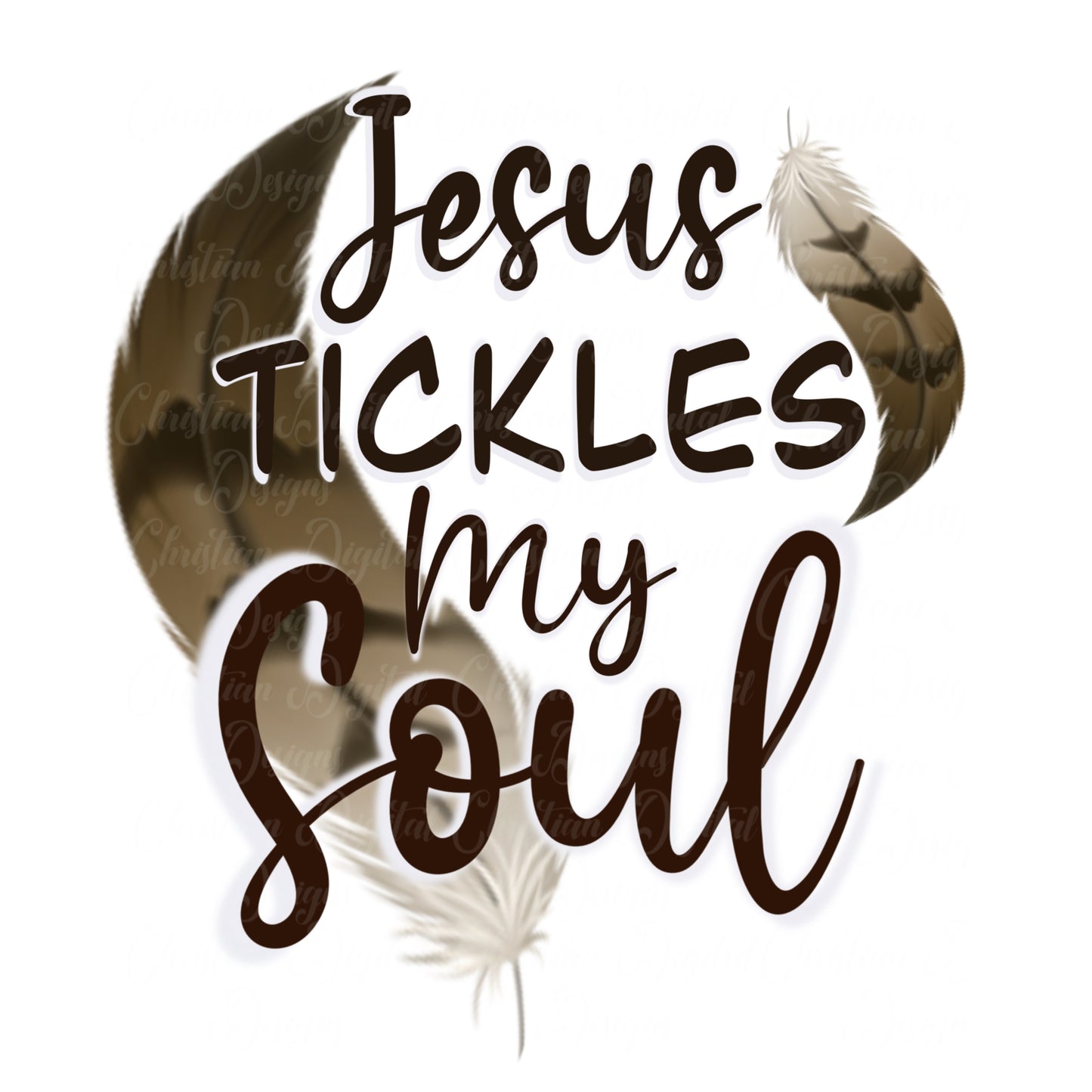 Jesus Tickles My Soul