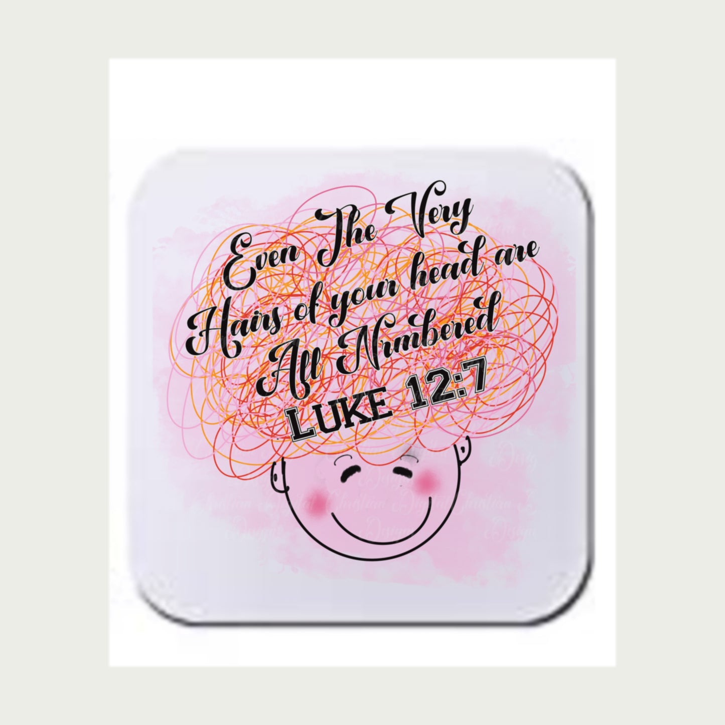 Even The Very Hairs On Your Head Are All Numbered Luke 12:7