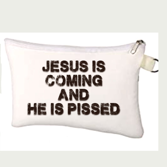 Jesus Is Coming & He Is Pissed