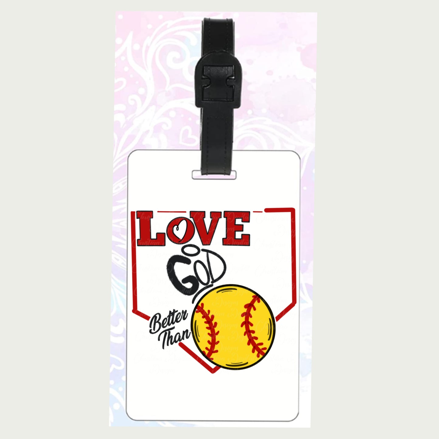 Love God Better Than (plate Softball)