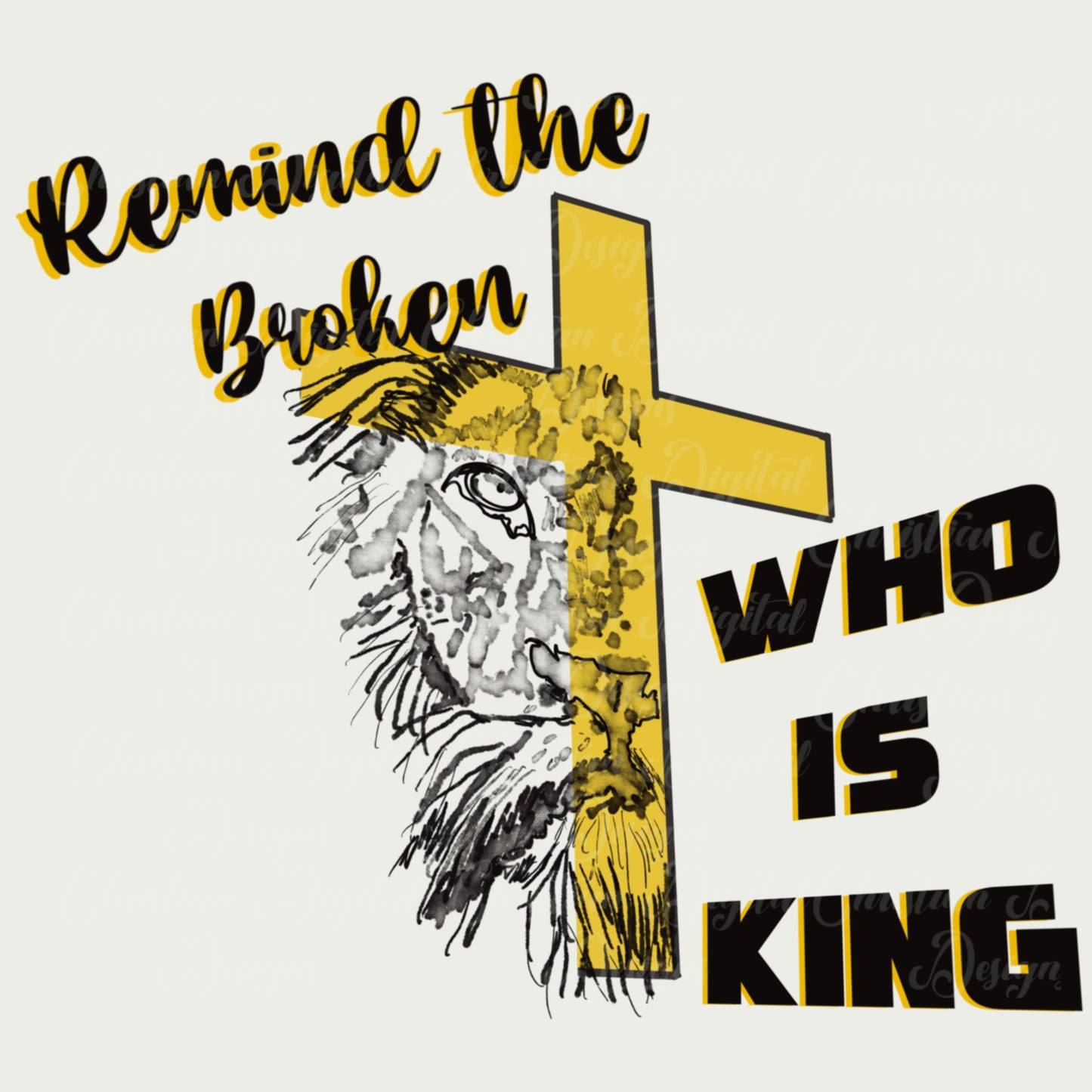 Remind The Broken Who Is King