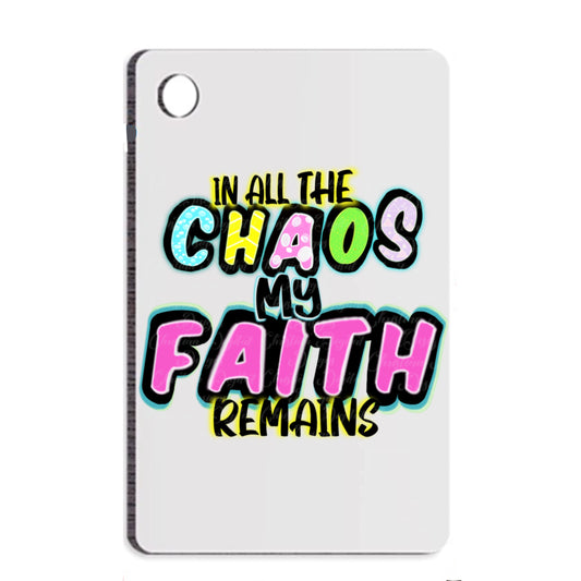 In All The Chaos My Faith Remains