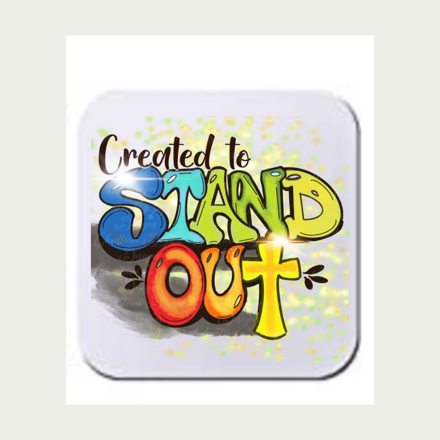 Created To Stand Out