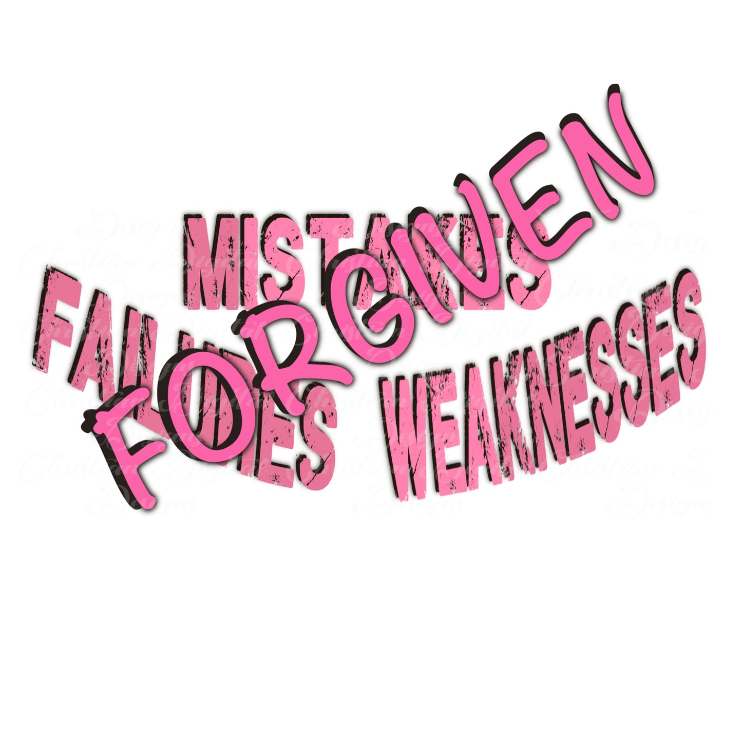 Forgiven Mistakes Failures Weaknesses