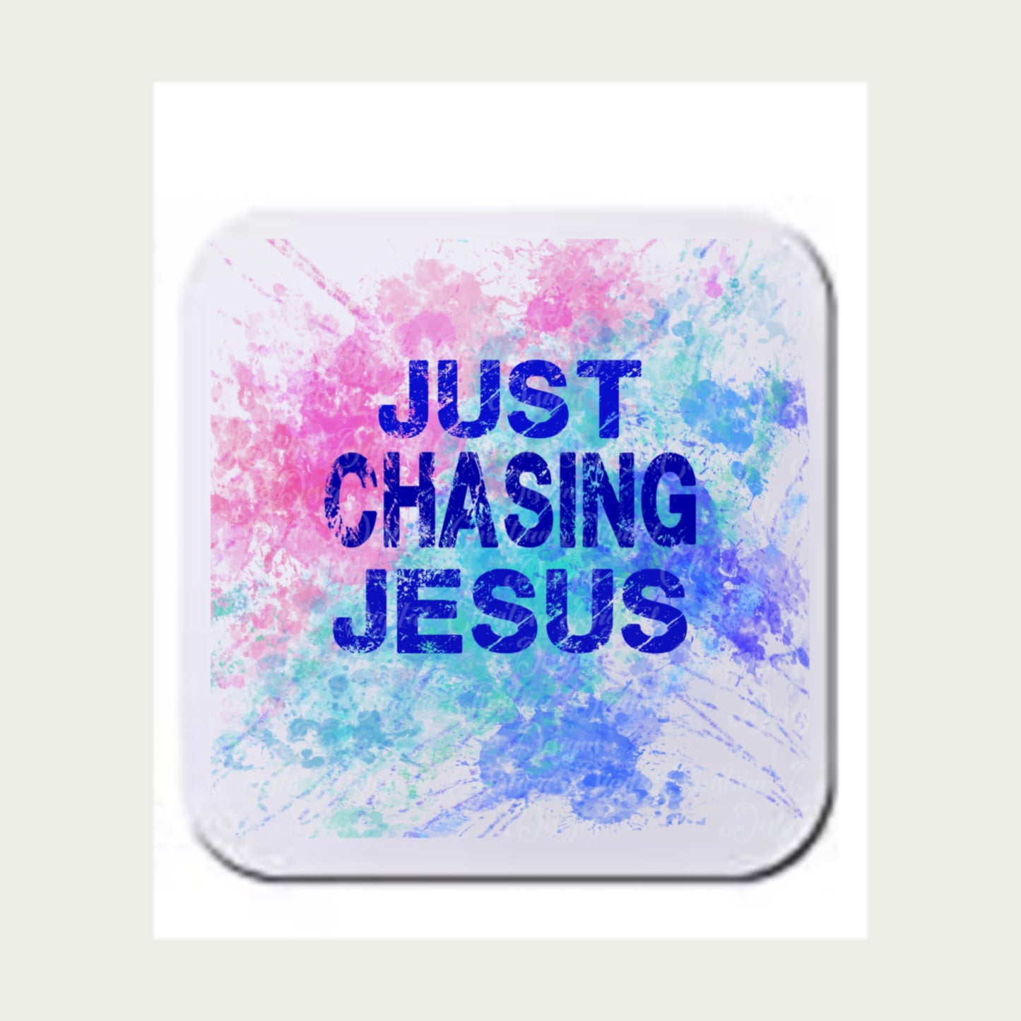 Just Chasing Jesus