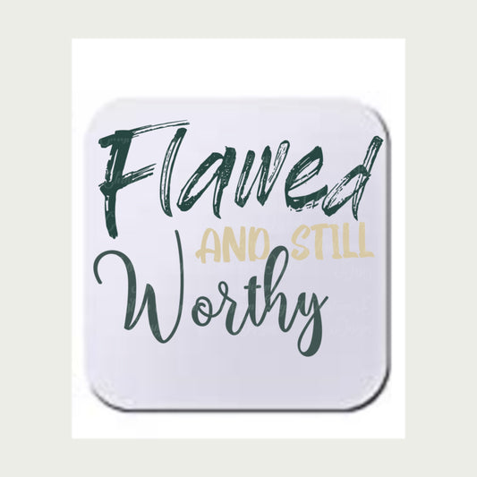 Flawed & Still Worthy