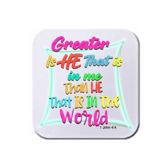 Greater Is He That Is In Me Than He That Is In The World