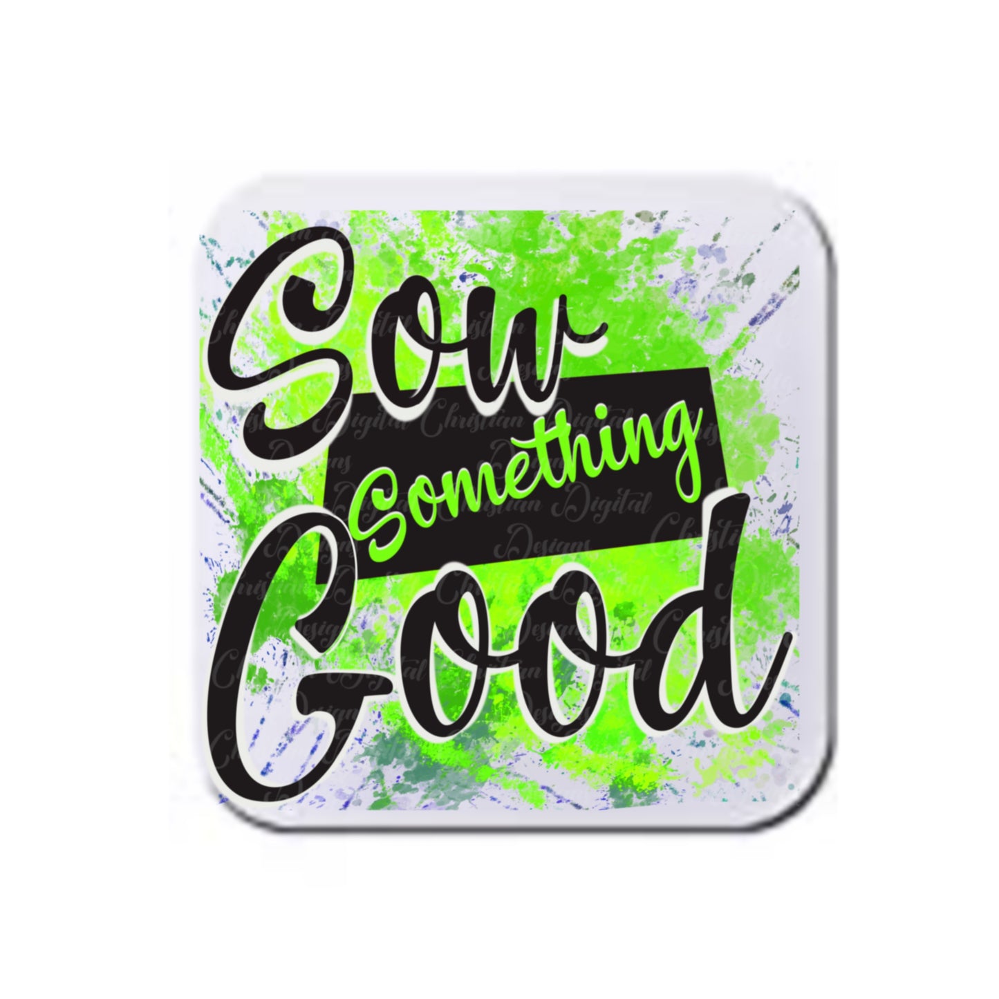 Sow Something Good