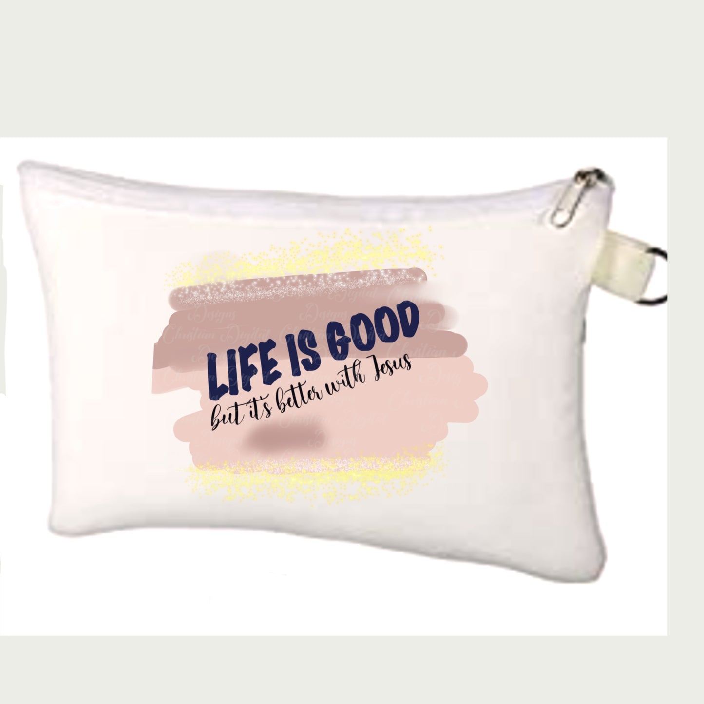 Life Is Good But It’s Better With Jesus