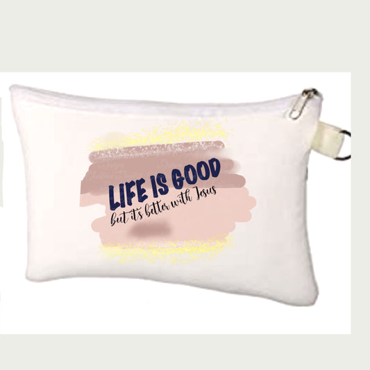 Life Is Good But It’s Better With Jesus