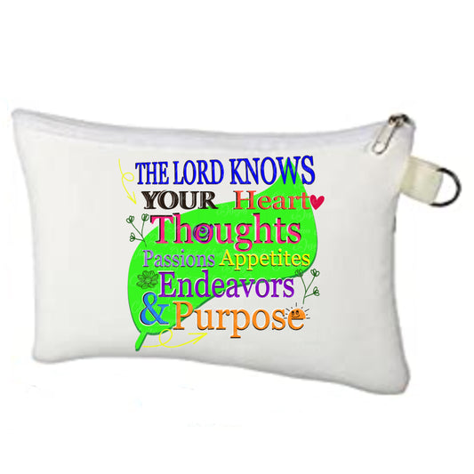 The Lord Knows Your Heart Thoughts Passions Endeavors & Pourpose