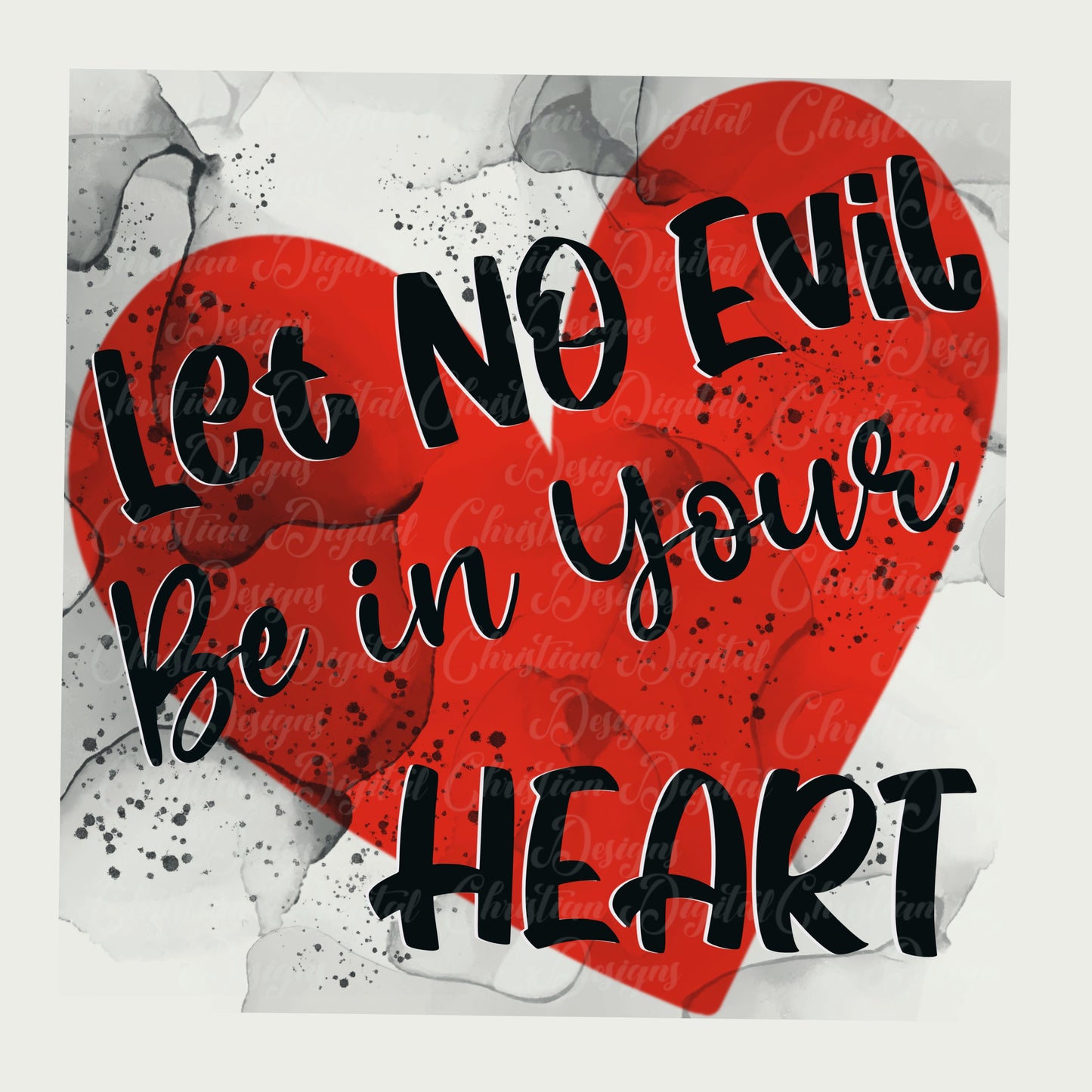 Let No Evil Be In Your Heart