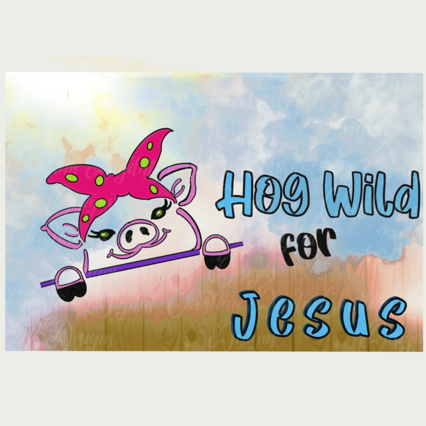 Hog Wild For Jesus