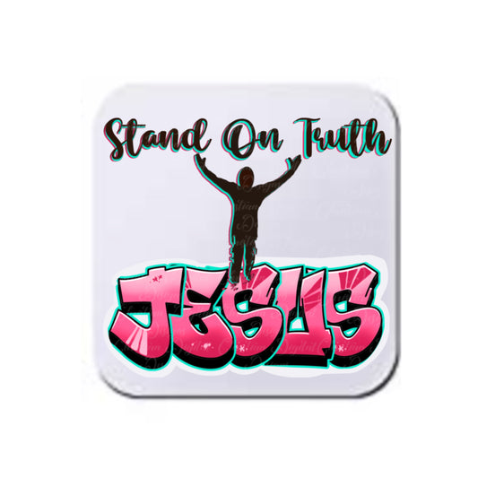 Stand On Truth Jesus