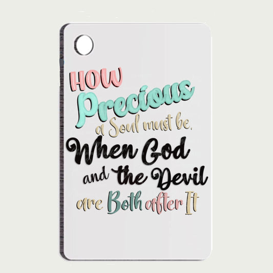 How Precious A Soul Must Be When God & The Devil Are Both After It