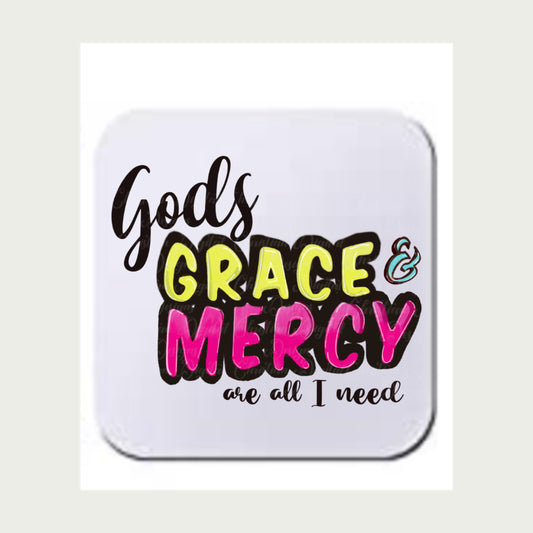 God’s Grace & Mercy Are All I Need